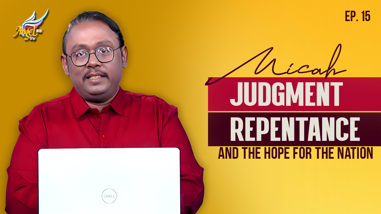 Micah: Judgment, Repentance, and the Hope for the Nation