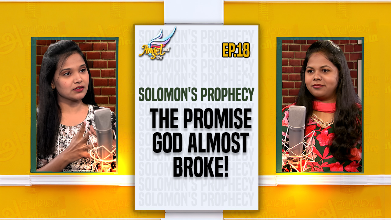 Solomon's Prophecy: The Promise God Almost Broke!