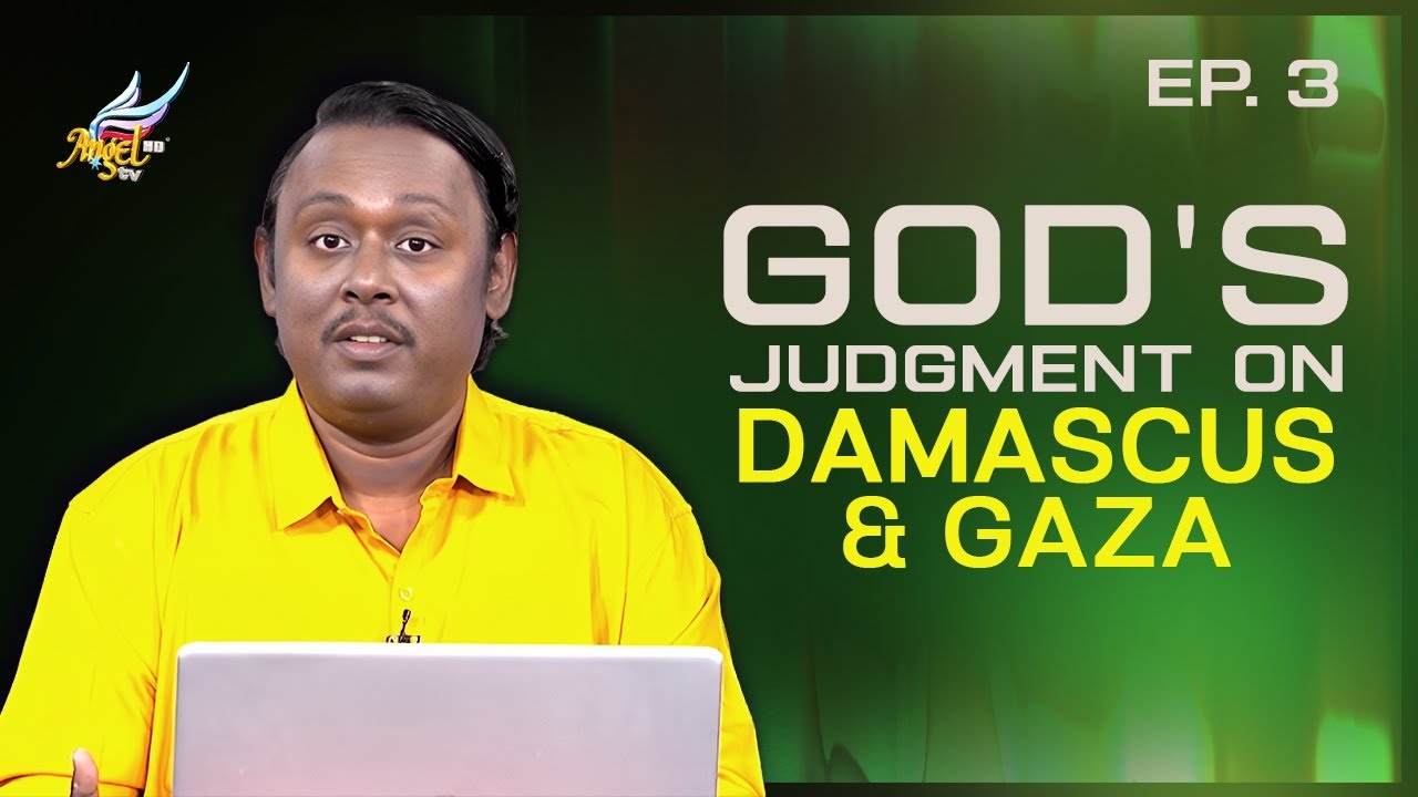 Amos: God's Judgment on Damascus and Gaza