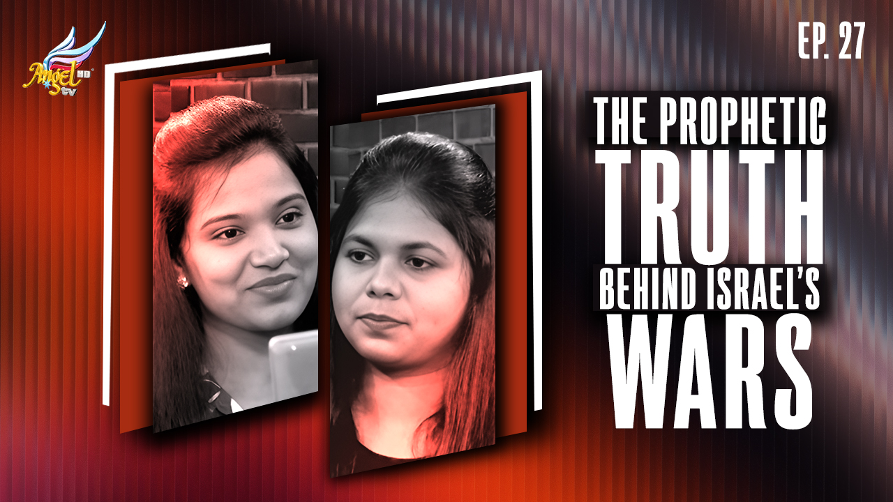 The Prophetic Truth Behind Israel’s Wars