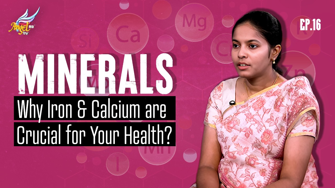🩺Minerals: Why Iron & Calcium are Crucial for Your Health?