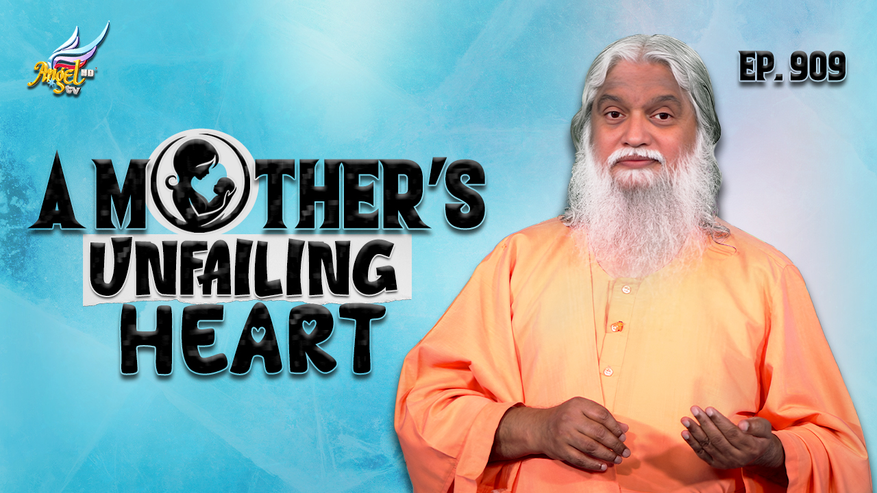 A Mother’s Unfailing Heart