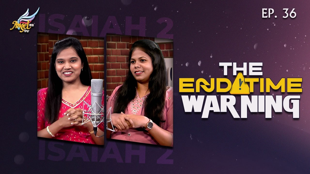 Isaiah 2: The End Time Warning